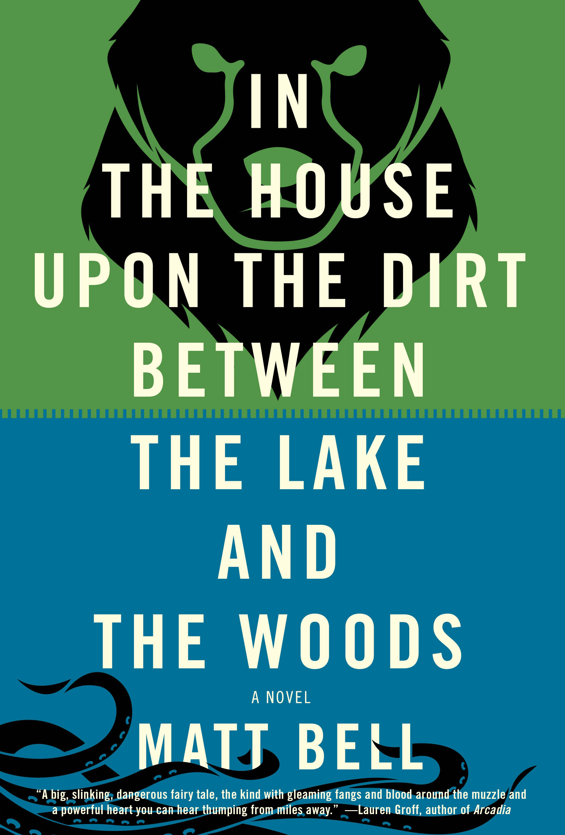 REVIEW – In The House Upon The Dirt Between The Lake And The Woods by Matt Bell