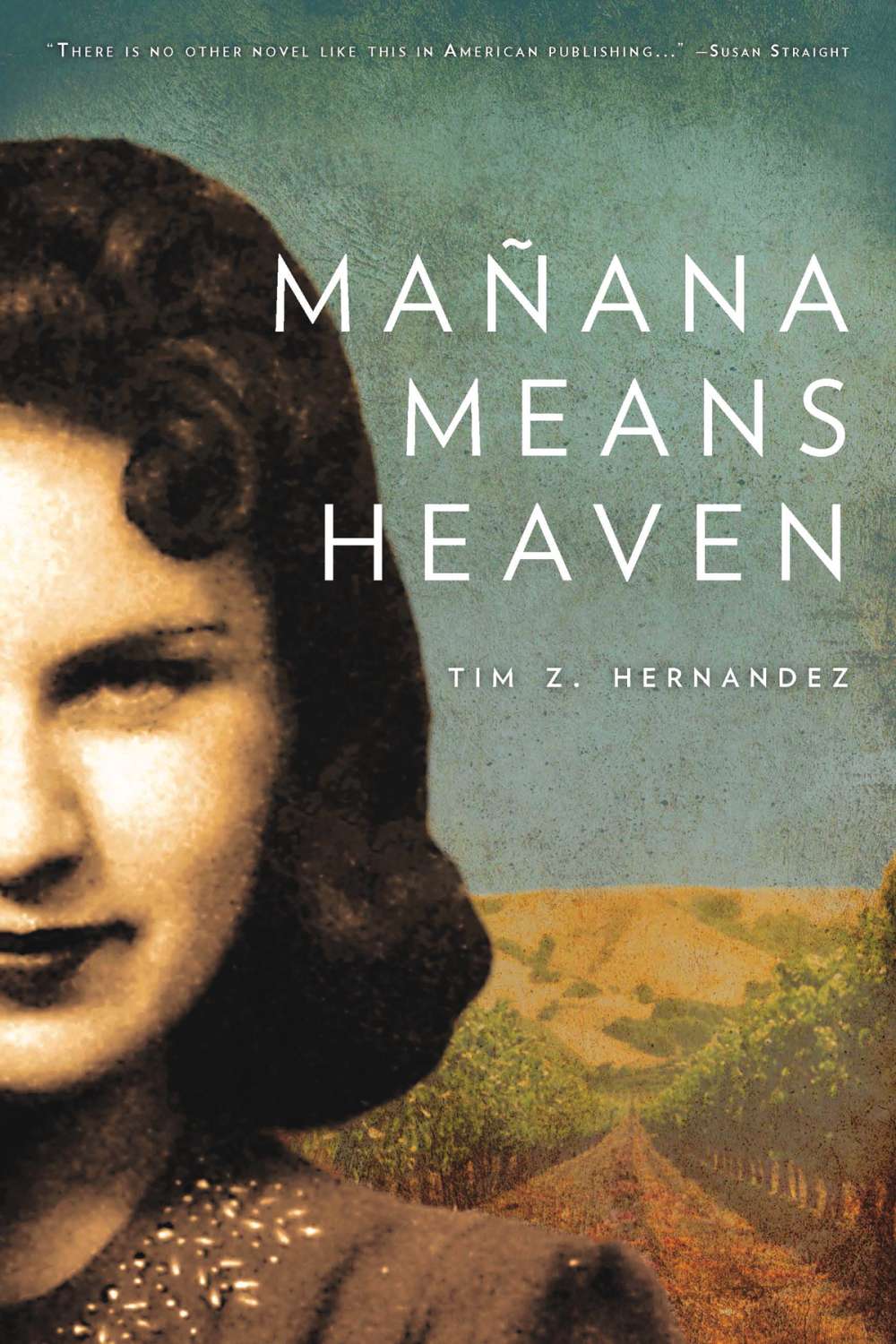 Review: Mañana Means Heaven by Tim Z. Hernandez