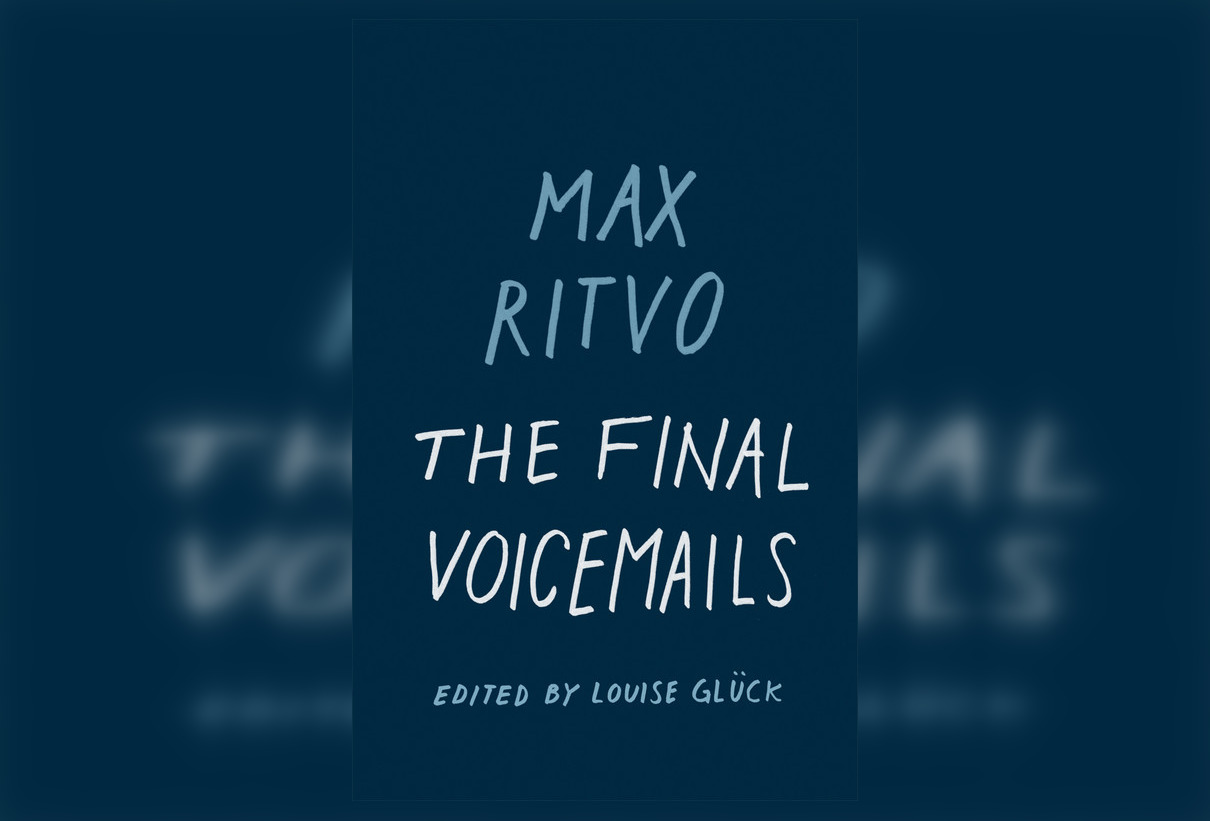 Review: The Final Voicemails by Max Ritvo