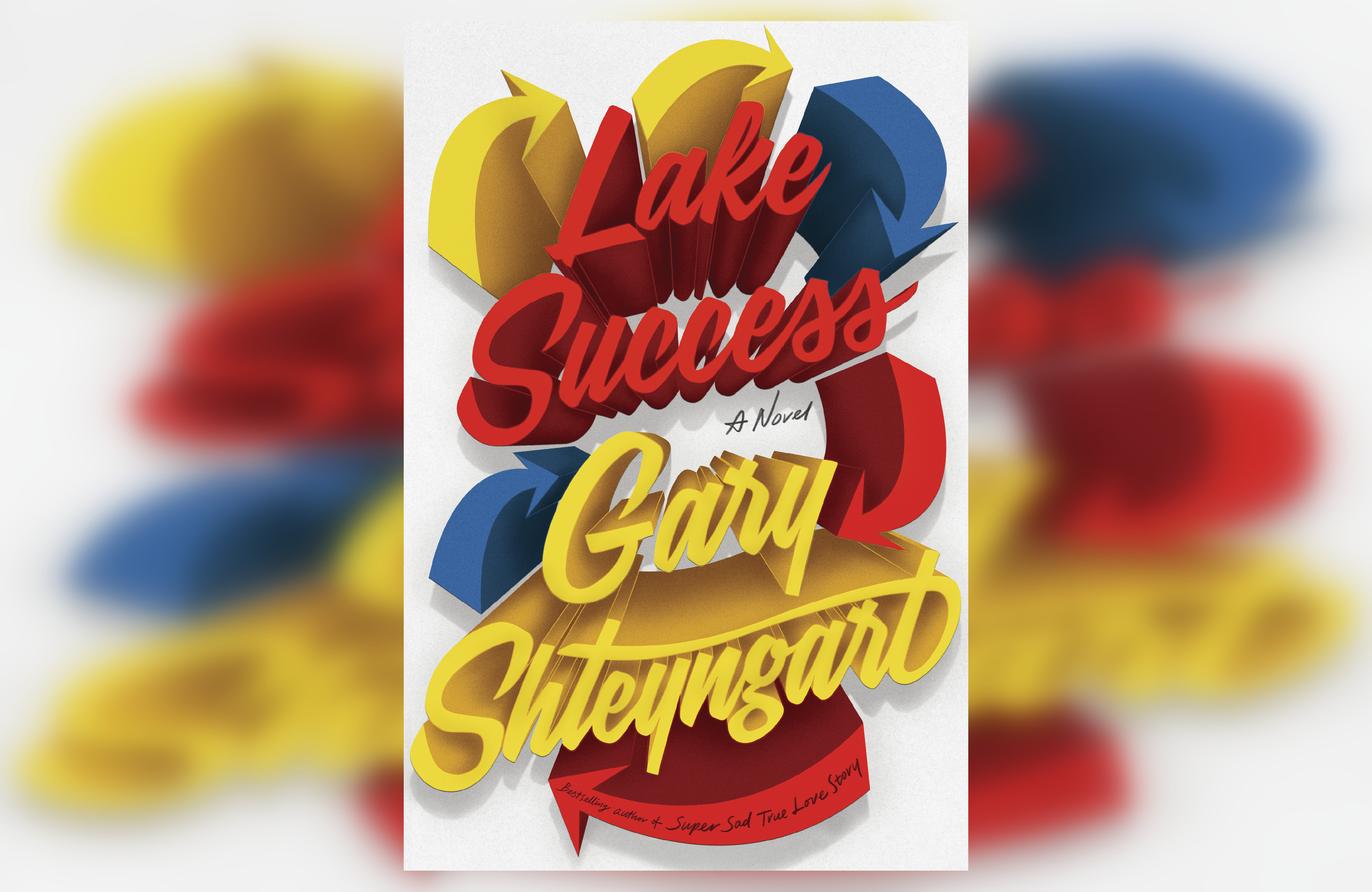 Review: Lake Success by Gary Shteyngart