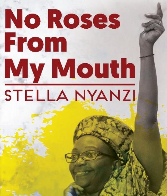 Review: No Roses from My Mouth by Dr. Stella Nyanzi