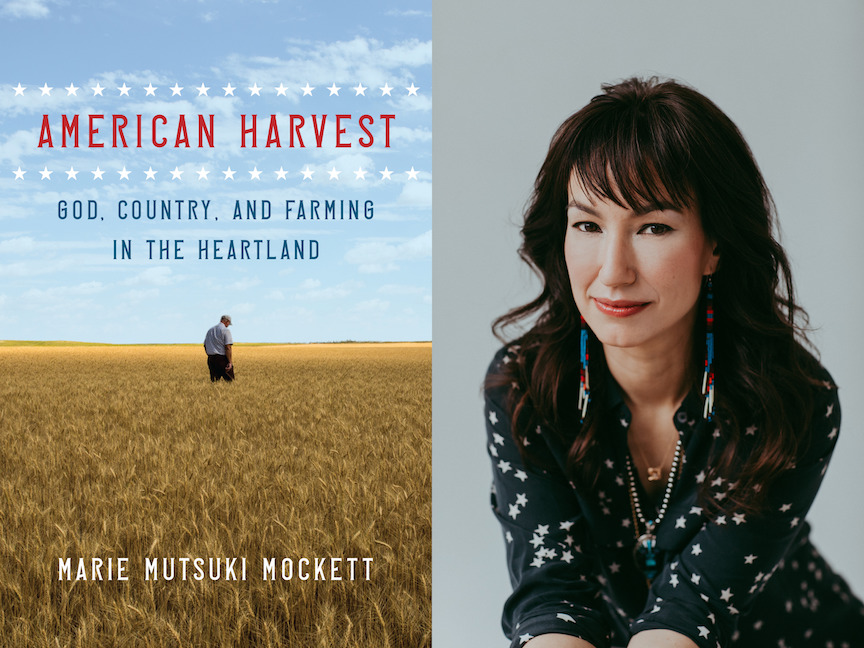 Review: American Harvest: God, Country, and Farming in the Heartland by Marie Mutsuki Mockett