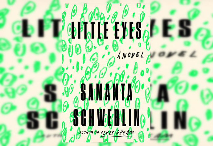 Review: Little Eyes by Samanta Schweblin