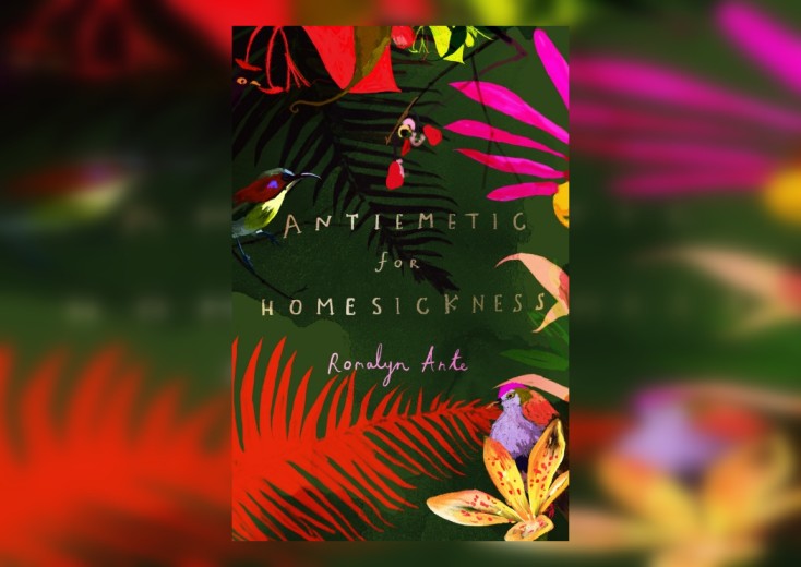 Review: Antiemetic for Homesickness by Romalyn Ante