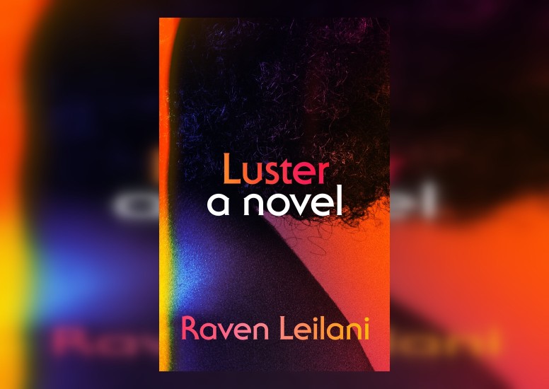 Review: Luster by Raven Leilani