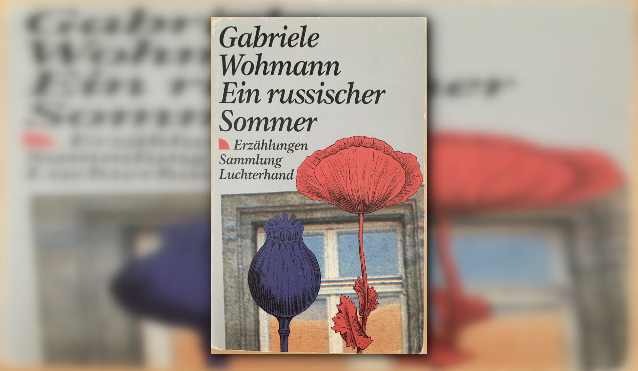 Gabriele Wohmann’s “A Russian Summer” Translated from the German