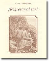 Return to the South? by Joaquín Brotóns Peñasco, Translated from Spanish by Hayden Bergman